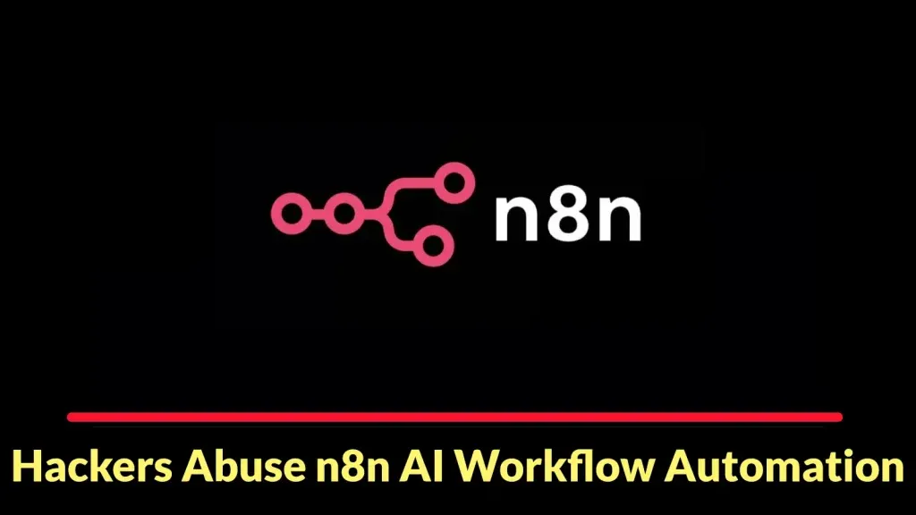 Mối đe dọa mạng nghiêm trọng: Tấn công lạm dụng n8n, phát tán mã độc