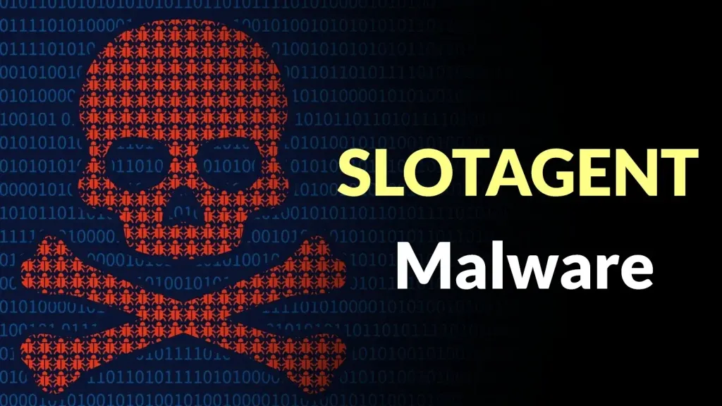 SLOTAGENT: Tin tức bảo mật nguy hiểm về mã độc ẩn mình
