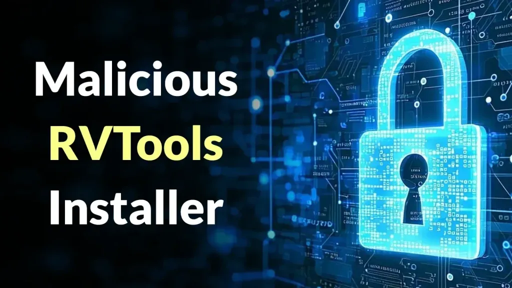 Tin tức bảo mật: RVTools giả mạo nguy hiểm