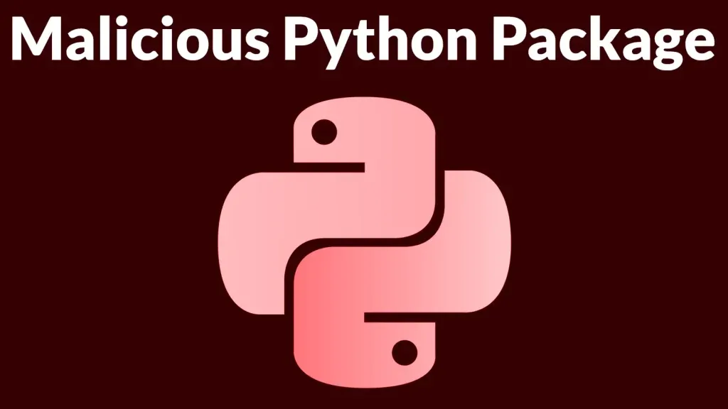 Cảnh báo: Tấn công chuỗi cung ứng PyPI bằng mã độc Python